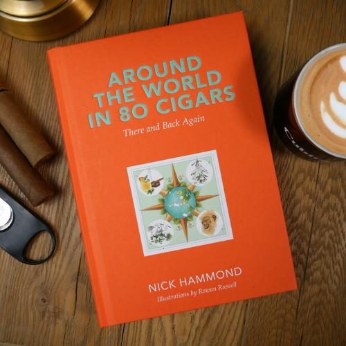 Around The World in 80 Cigars There and Back Again Book by Nick Hammond